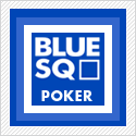 Blue Sqaure Poker